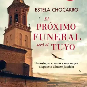 EL PRÓXIMO FUNERAL SERÁ EL TUYO ESPECIAL Bestseller