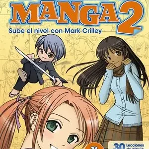 DOMINAR EL MANGA 2. SUBE DE NIVEL CON MARK CRILLEY Hochwertig