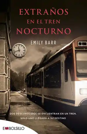 EXTRAÑOS EN EL TREN NOCTURNO Nur Heute