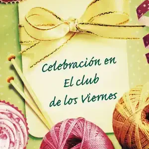 CELEBRACIÓN EN EL CLUB DE LOS VIERNES Sale