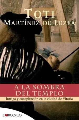 A LA SOMBRA DEL TEMPLO. INTRIGA Y CONSPIRACIÓN EN LA CIUDAD DE VITORIA. Gratis Versand