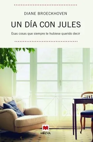 UN DÍA CON JULES. ESAS COSAS QUE SIEMPRE TE HUBIESE QUERIDO DECIR. Top-Seller
