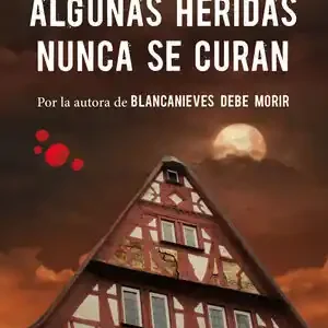 ALGUNAS HERIDAS NUNCA SE CURAN Mega-Angebot