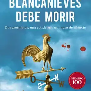 Sofort Bestellen BLANCANIEVES DEBE MORIR. DOS ASESINATOS, UNA CONDENA Y UN MURO