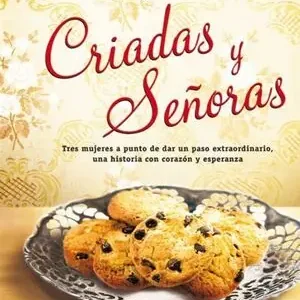 CRIADAS Y SEÑORAS. MÁS DE 2.000.000 DE EJEMPLARES VENDIDOS EN ESTADOS UNIDOS. UNO DE LOS RECIENTES Top-Preis