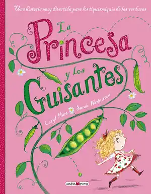 Heißes Angebot LA PRINCESA Y LOS GUISANTES. UNA HISTORIA MUY DIVERTIDA PARA LOS TIQUISMIQUIS DE LAS VERDURAS