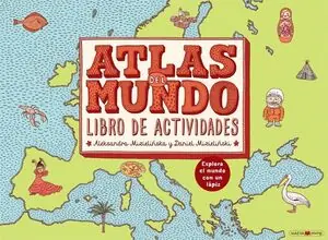 ATLAS DEL MUNDO. LIBRO DE ACTIVIDADES. EXPLORA EL MUNDO CON UN LÁPIZ Direkt Vom Hersteller