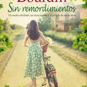 SIN REMORDIMIENTOS. UNA EMOCIONANTE NOVELA SOBRE LOS SUEÑOS DE JUVENTUD Y EL PELIGRO DE MIRAR ATRÁS Limited Edition
