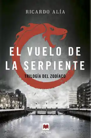 EL VUELO DE LA SERPIENTE. (TRILOGÍA DEL ZODIACO 2) Kostenloser Rückversand