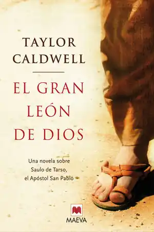 EL GRAN LEÓN DE DIOS. UNA NOVELA SOBRE SAULO DE TARSO, EL APÓSTOL SAN PABLO. Direktkauf
