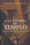 A LA SOMBRA DEL TEMPLO. INTRIGA Y CONSPIRACIÓN EN LA CIUDAD DE VITORIA. Gleich Bestellen