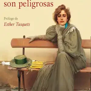 Top-Preis LAS MUJERES, QUE LEEN, SON PELIGROSAS. UN CANTO A LA LIBERTAD QUE OTORGAN LOS LIBROS Y UN EMOCIONADO HOMENAJE A LAS MUJ
