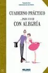 Schneller Versand CUADERNO PRÁCTICO PARA VIVIR CON ALEGRÍA