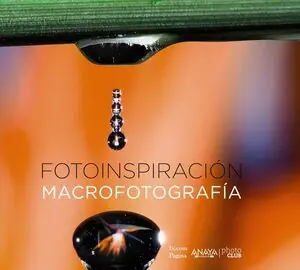 FOTOINSPIRACIÓN. MACROFOTOGRAFÍA Neue Kollektion