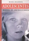 ADOLESCENTES. MANUAL DE INSTRUCCIONES. MANUAL DE INSTRUCCIONES Solange Der Vorrat Reicht