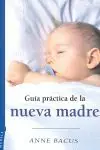 Exklusiv GUÍA PRÁCTICA DE LA NUEVA MADRE
