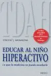 EDUCAR AL NIÑO HIPERACTIVO. LO QUE LA MEDICINA NO PUEDE ENSEÑARLE Preisreduziert