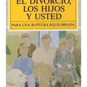 Sichere Zahlung EL DIVORCIO, LOS HIJOS Y USTED. BREAKING EVEN.DIVORC