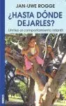 ¿HASTA DONDE DEJARLES?. LIMITES AL COMPORTAMIENTO INFANTIL Direkt Vom Hersteller