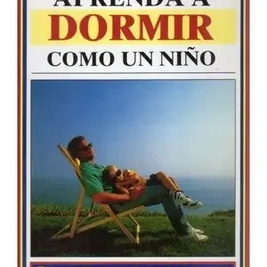 Solange Der Vorrat Reicht APRENDA A DORMIR COMO UN NIÑO. HOW TO SLEEP L.BABY