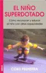 EL NIÑO SUPERDOTADO. CÓMO RECONOCER Y EDUCAR AL NIÑO CON ALTAS CAPACIDADES Neuheit