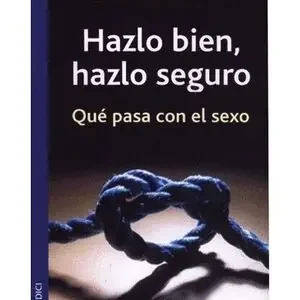 HAZLO BIEN, HAZLO SEGURO. MAKE IT HAPPY Solange Der Vorrat Reicht