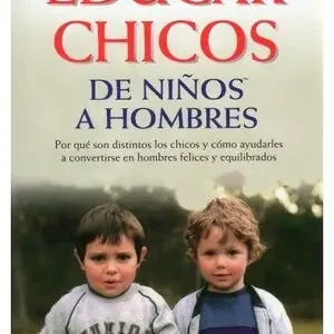 EDUCAR CHICOS. DE NIÑOS A HOMBRES.. DE NIÑOS A HOMBRES Wochenendangebot