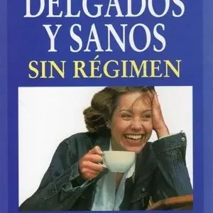 Schnäppchen DELGADOS Y SANOS SIN REGIMEN