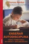 ENSEÑAR AUTODISCIPLINA. CÓMO FOMENTARLA EN NIÑOS Y ADOLESCENTES Schnäppchen