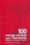 Sale 100 NUEVAS RECETAS PARA THERMOMIX. ADAPTADAS A LOS MODELOS TM31 Y TM21