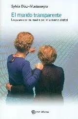 Top-Seller EL MUNDO TRANSPARENTE. UN PASEO CON MI MADRE POR EL UNIVERSO DIGITAL