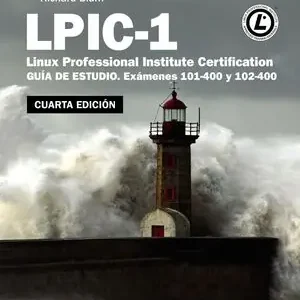 Rabatt LPIC-1. LINUX PROFESSIONAL INSTITUTE CERTIFICATION. CUARTA EDICIÓN