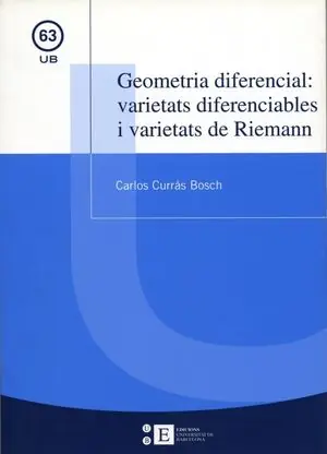 Direkt Vom Hersteller GEOMETRIA DIFERENCIAL: VARIETATS DIFERENCIABLES I VARIETATS DE RIEMANN