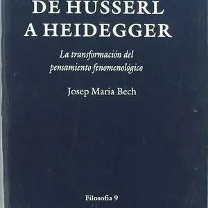 Sonderangebot DE HUSSERL A HEIDEGGER. LA TRANSFORMACIÓN DEL PENSAMIENTO FENOMENOLÓGICO