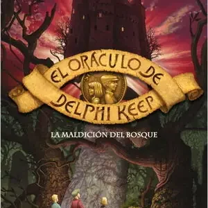 Top-Seller LA MALDICIÓN DEL BOSQUE (EL ORÁCULO DE DELPHI KEEP 2)