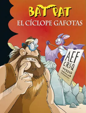 EL CÍCLOPE GAFOTAS (SERIE BAT PAT 29) Gleich Bestellen
