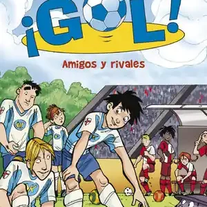 AMIGOS Y RIVALES (SERIE ¡GOL! 23) Solange Der Vorrat Reicht