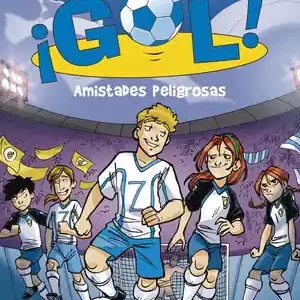 Bestseller AMISTADES PELIGROSAS (SERIE ¡GOL! 19)