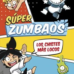 Sale LOS CHISTES MÁS LOCOS (SÚPER ZUMBAOS 1). CÓMIC DE CHISTES PARA NIÑOS. DIBUJOS GRACIOSOS CON HUMOR FÁCIL DE ENTENDER PARA