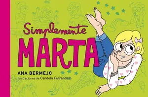 SIMPLEMENTE, MARTA (DIARIO DE MARTA). (TIRAS CÓMICAS) Nur Für Kurze Zeit