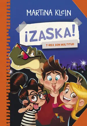 Finale Aktion T-REX SON MULTITUD (SERIE ¡ZASKA! 3)