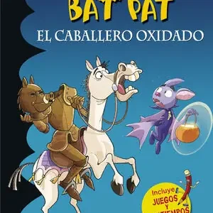 BAT PAT. EL CABALLERO OXIDADO (SERIE BAT PAT) Top-Qualität