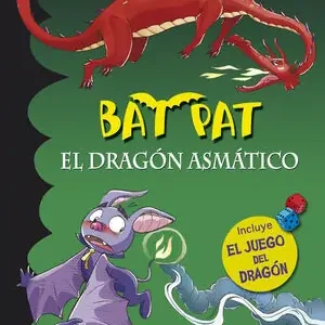 EL DRAGÓN ASMÁTICO (SERIE BAT PAT). (INCLUYE EL JUEGO DEL DRAGÓN) Jetzt Kaufen
