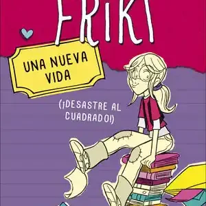 UNA NUEVA VIDA (DIARIO DE UNA FRIKI 1). (¡DESASTRE AL CUADRADO!) Sichere Zahlung
