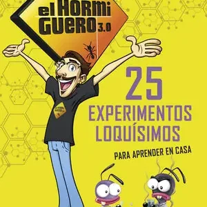 25 EXPERIMENTOS LOQUÍSIMOS PARA APRENDER EN CASA. ACTIVIDADES PARA NIÑOS Y NIÑAS Preiswert