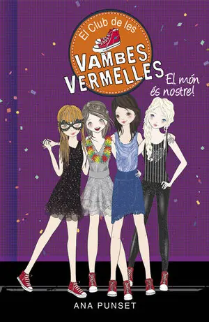 Echt EL MÓN ÉS NOSTRE! (SÈRIE EL CLUB DE LES VAMBES VERMELLES 6)