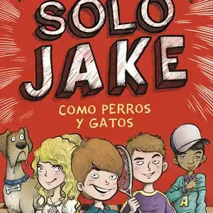 COMO PERROS Y GATOS (SOLO JAKE 2) Nur Heute