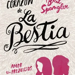 EL CORAZÓN DE LA BESTIA Must-Have