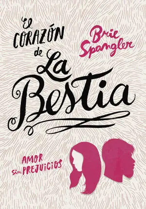 EL CORAZÓN DE LA BESTIA Must-Have