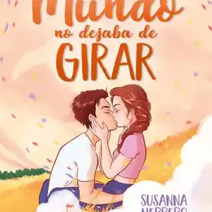 Y EL MUNDO NO DEJABA DE GIRAR Wochenendangebot